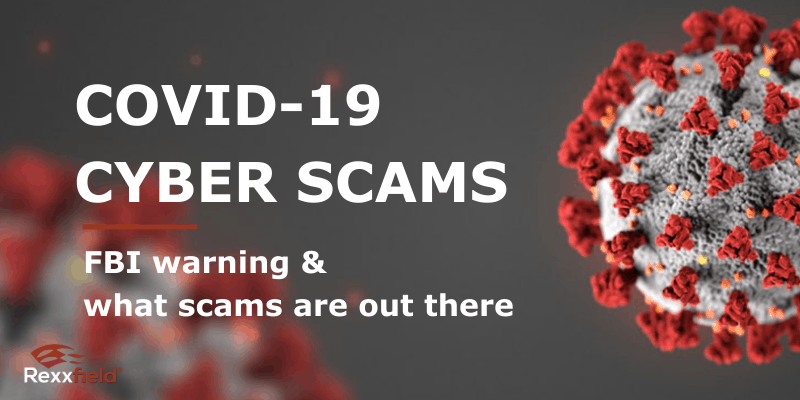 FBI warns for Increased Cyber Scams during COVID-19 Pandemic
