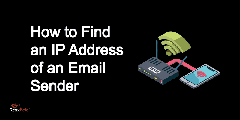 Can You Find an IP Address From an Email?
