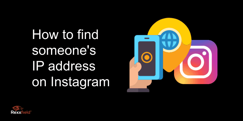 How to find someones IP address on Instagram