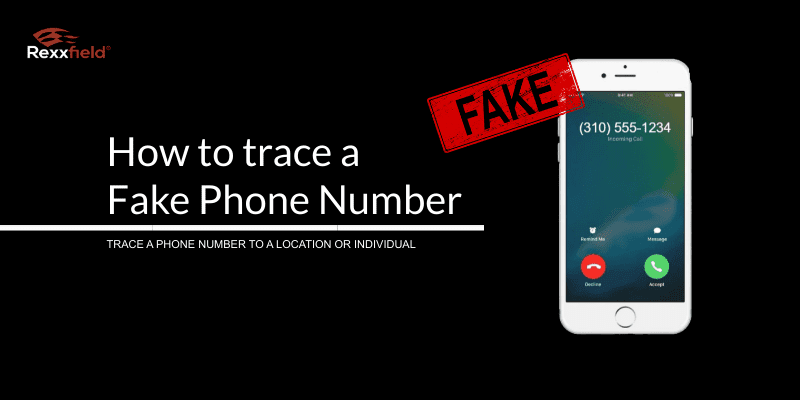 How to trace a phone number that is fake