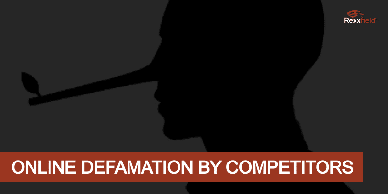 Competitor Online Defamation