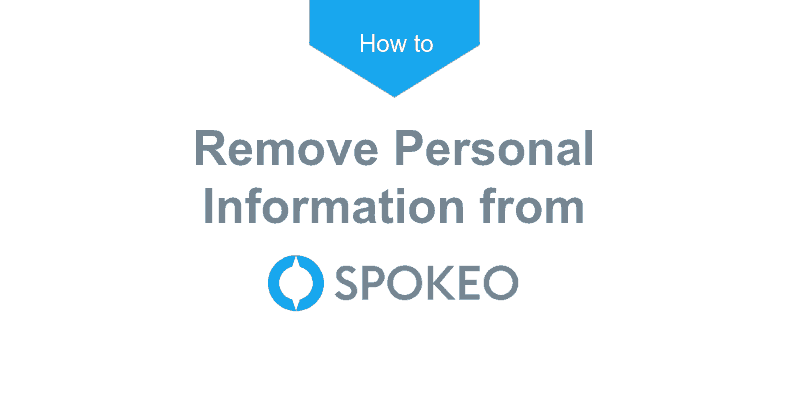 Process to remove info from Spokeo