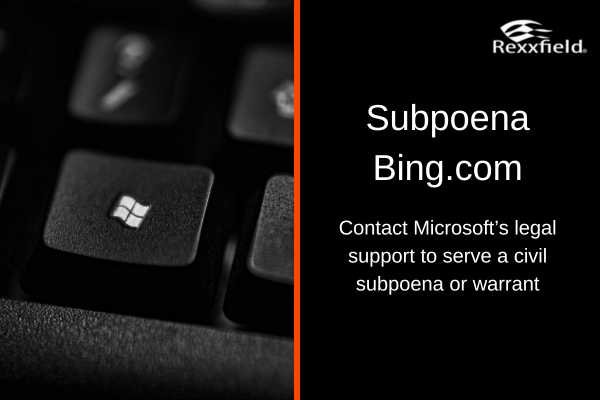 How to Subpoena Bing.com