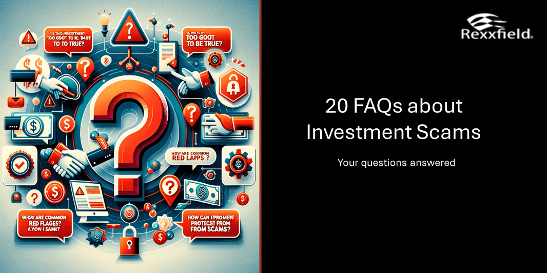 Investment scam: Top 20 FAQs Answered 