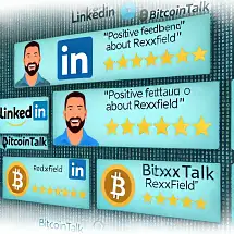 Digital graphic showing LinkedIn and BitcoinTalk logos, cartoon avatars, and five-star reviews with phrases like "Positive feedback about Rexxfield" and "Positive fettäua o about Rexxfield.